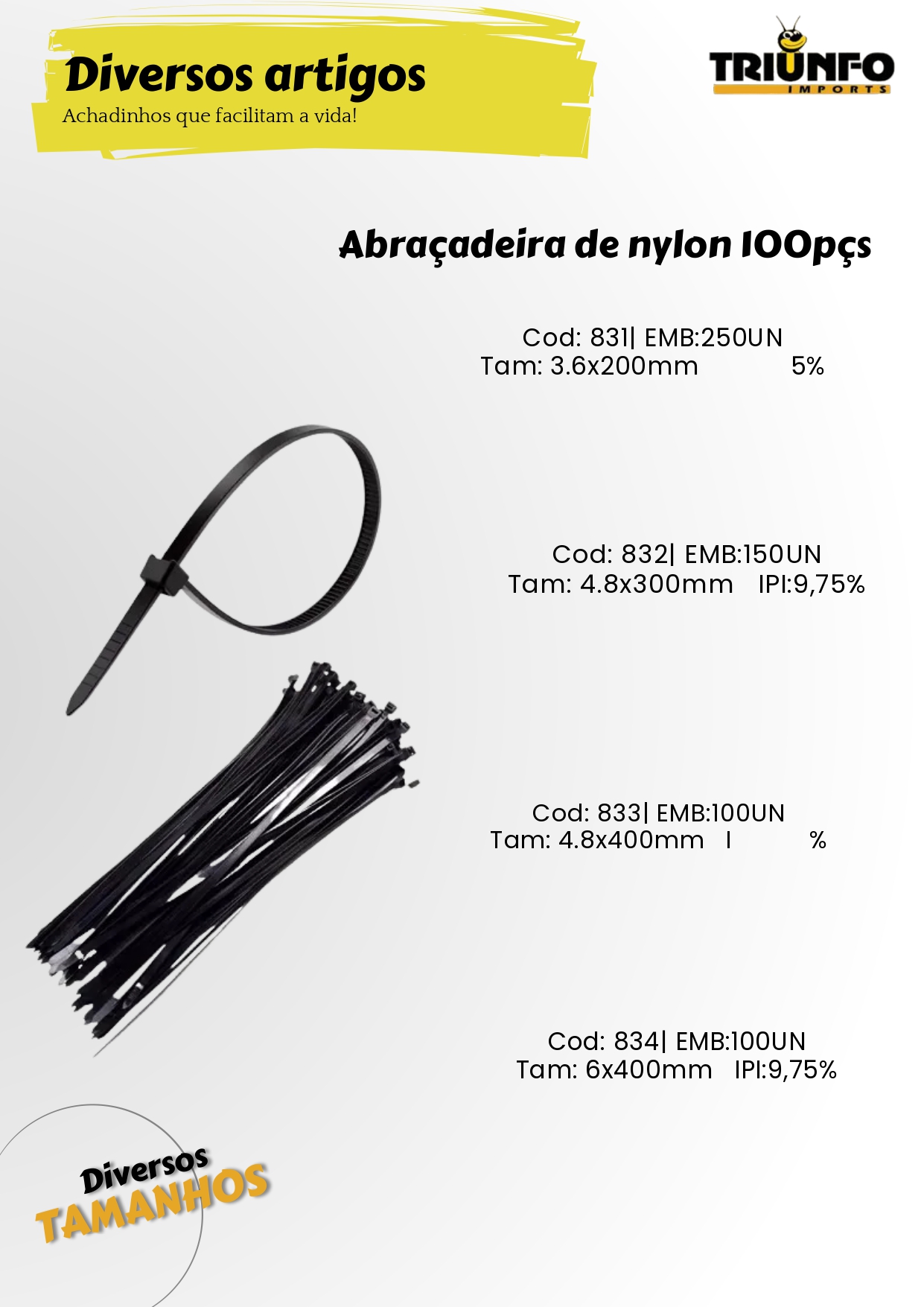 Snake Representações, Importadoras, Importadores, Importados, Triunfo, Bazar, Brinquedos, Mecânica, Peças, Utensílios de Cozinha, Utilidades Domésticas, Ferramentas, Diversos, Papelaria, Decorações, Estampas, Festas, Jardim, Garden, Jardinagem, Utensílios de Inox, Utensílios de Silicone, Utensílios de Bambu, Potes, Copos, Fitas, Sacolas, Laços, Guarda Chuva, Tenda, Cadeira, Sacola, Presentes, Laço, Balão, Relógio, Galhos Decorativos, Bomboniere, Vaso de Vidro, Castiçal, Travessa, Travessa de Vidro, Chaveiros, Lanterna, Fita, Fita Isolante, Fita Adesiva, Tesoura, Pote, Porta Condimentos, Descascador, Copo de Vidro, Assadeira, Formas, Concha, Escumadeira, Pincel, Colher, Espátula, Peneira, Descanso de Panela, Prato Raso, Pratos, Prato Fundo, Papel para Air Fryer, Fruteira, Saladeira, Máquina de Moer, Cortina, Prendedores, Esfregão de Nylon, Corda, Pano Multiuso, Perfex, Balança Digital, Maquiagem, Alicate, Feltro Protetor, Irrigação de Jardim, Engate de Mangueira, Fita Kinésio, Bandagem Muscular, Bola de Tênis, Raquete, Automotivos, Palheta Automotiva, Lona Leve Impermeável, Cinta para Amarração, Cinta para Amarração e Catraca, Cinta com Catraca, Escovas, Escova de Aço, Fio de Nylon, Fusíveis Automotivo, Extensor Elástico, Abraçadeira de Nylon, Enforca Gato, Disco de Corte, Lixa Flap, Trena, Chaves, Chaves de Fenda, Chave Phillips, Estilete, Escova de Aço, Martelo, Pincel de Pintura, Pincéis de Pintura, Betumadeira, Chave Allen, Serra Mármore, Serra, Esmerilhadeira, Parafusadeira, Brinquedos Infantil, Carros de Controle Remoto, Boias, Bonecas, Bolas, Brinquedos, Robô, Teclado Musical, Princesas, Heróis, Dinossauros, Policial, Temáticos, Sereia, Beleza Fashionista, Kit Cozinha, Tambor, Croco Pesca, Kit Pescaria, Armas de Brinquedo, Arco e Flecha, Pistola D'Água, Armas D'Água, Turbo Água, Armas de água, Disco Voador
