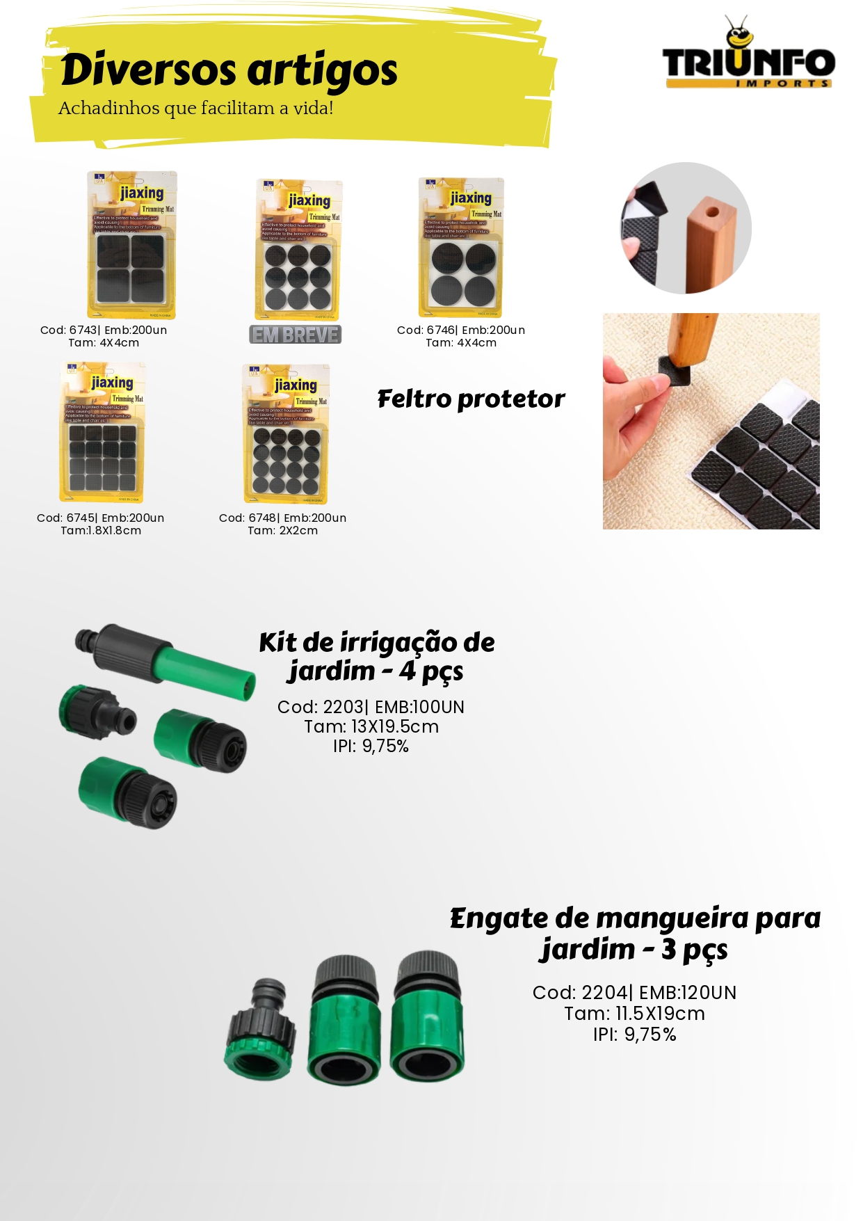 Snake Representações, Importadoras, Importadores, Importados, Triunfo, Bazar, Brinquedos, Mecânica, Peças, Utensílios de Cozinha, Utilidades Domésticas, Ferramentas, Diversos, Papelaria, Decorações, Estampas, Festas, Jardim, Garden, Jardinagem, Utensílios de Inox, Utensílios de Silicone, Utensílios de Bambu, Potes, Copos, Fitas, Sacolas, Laços, Guarda Chuva, Tenda, Cadeira, Sacola, Presentes, Laço, Balão, Relógio, Galhos Decorativos, Bomboniere, Vaso de Vidro, Castiçal, Travessa, Travessa de Vidro, Chaveiros, Lanterna, Fita, Fita Isolante, Fita Adesiva, Tesoura, Pote, Porta Condimentos, Descascador, Copo de Vidro, Assadeira, Formas, Concha, Escumadeira, Pincel, Colher, Espátula, Peneira, Descanso de Panela, Prato Raso, Pratos, Prato Fundo, Papel para Air Fryer, Fruteira, Saladeira, Máquina de Moer, Cortina, Prendedores, Esfregão de Nylon, Corda, Pano Multiuso, Perfex, Balança Digital, Maquiagem, Alicate, Feltro Protetor, Irrigação de Jardim, Engate de Mangueira, Fita Kinésio, Bandagem Muscular, Bola de Tênis, Raquete, Automotivos, Palheta Automotiva, Lona Leve Impermeável, Cinta para Amarração, Cinta para Amarração e Catraca, Cinta com Catraca, Escovas, Escova de Aço, Fio de Nylon, Fusíveis Automotivo, Extensor Elástico, Abraçadeira de Nylon, Enforca Gato, Disco de Corte, Lixa Flap, Trena, Chaves, Chaves de Fenda, Chave Phillips, Estilete, Escova de Aço, Martelo, Pincel de Pintura, Pincéis de Pintura, Betumadeira, Chave Allen, Serra Mármore, Serra, Esmerilhadeira, Parafusadeira, Brinquedos Infantil, Carros de Controle Remoto, Boias, Bonecas, Bolas, Brinquedos, Robô, Teclado Musical, Princesas, Heróis, Dinossauros, Policial, Temáticos, Sereia, Beleza Fashionista, Kit Cozinha, Tambor, Croco Pesca, Kit Pescaria, Armas de Brinquedo, Arco e Flecha, Pistola D'Água, Armas D'Água, Turbo Água, Armas de água, Disco Voador