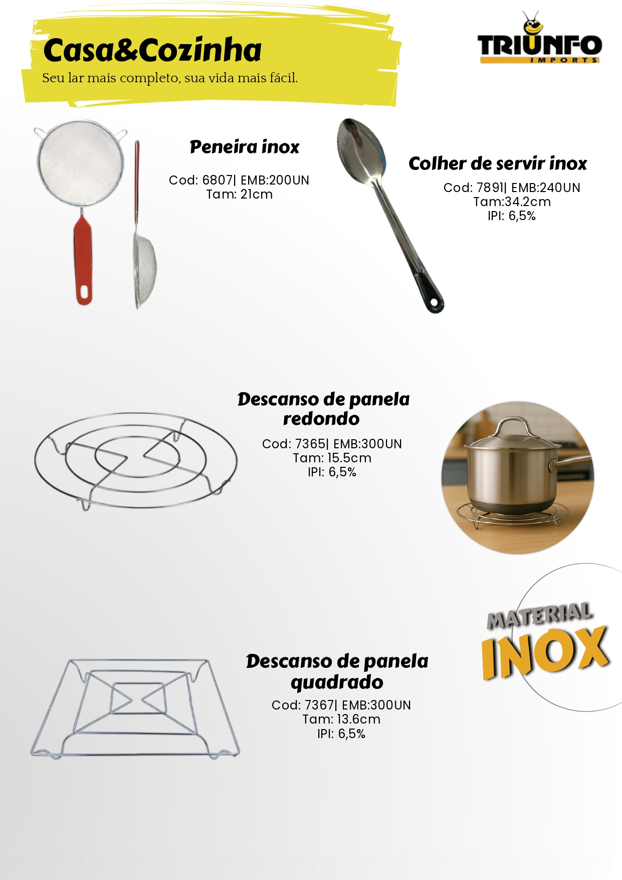 Snake Representações, Importadoras, Importadores, Importados, Triunfo, Bazar, Brinquedos, Mecânica, Peças, Utensílios de Cozinha, Utilidades Domésticas, Ferramentas, Diversos, Papelaria, Decorações, Estampas, Festas, Jardim, Garden, Jardinagem, Utensílios de Inox, Utensílios de Silicone, Utensílios de Bambu, Potes, Copos, Fitas, Sacolas, Laços, Guarda Chuva, Tenda, Cadeira, Sacola, Presentes, Laço, Balão, Relógio, Galhos Decorativos, Bomboniere, Vaso de Vidro, Castiçal, Travessa, Travessa de Vidro, Chaveiros, Lanterna, Fita, Fita Isolante, Fita Adesiva, Tesoura, Pote, Porta Condimentos, Descascador, Copo de Vidro, Assadeira, Formas, Concha, Escumadeira, Pincel, Colher, Espátula, Peneira, Descanso de Panela, Prato Raso, Pratos, Prato Fundo, Papel para Air Fryer, Fruteira, Saladeira, Máquina de Moer, Cortina, Prendedores, Esfregão de Nylon, Corda, Pano Multiuso, Perfex, Balança Digital, Maquiagem, Alicate, Feltro Protetor, Irrigação de Jardim, Engate de Mangueira, Fita Kinésio, Bandagem Muscular, Bola de Tênis, Raquete, Automotivos, Palheta Automotiva, Lona Leve Impermeável, Cinta para Amarração, Cinta para Amarração e Catraca, Cinta com Catraca, Escovas, Escova de Aço, Fio de Nylon, Fusíveis Automotivo, Extensor Elástico, Abraçadeira de Nylon, Enforca Gato, Disco de Corte, Lixa Flap, Trena, Chaves, Chaves de Fenda, Chave Phillips, Estilete, Escova de Aço, Martelo, Pincel de Pintura, Pincéis de Pintura, Betumadeira, Chave Allen, Serra Mármore, Serra, Esmerilhadeira, Parafusadeira, Brinquedos Infantil, Carros de Controle Remoto, Boias, Bonecas, Bolas, Brinquedos, Robô, Teclado Musical, Princesas, Heróis, Dinossauros, Policial, Temáticos, Sereia, Beleza Fashionista, Kit Cozinha, Tambor, Croco Pesca, Kit Pescaria, Armas de Brinquedo, Arco e Flecha, Pistola D'Água, Armas D'Água, Turbo Água, Armas de água, Disco Voador