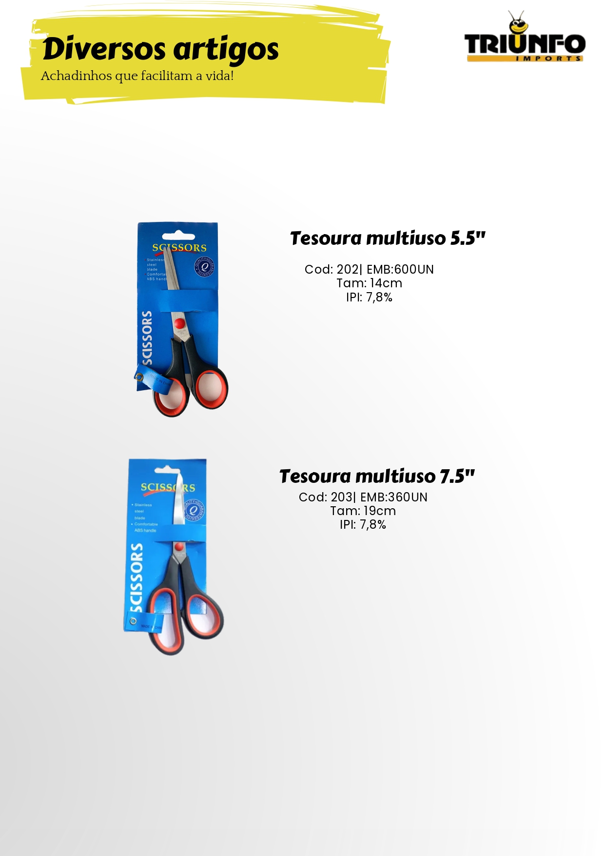 Snake Representações, Importadoras, Importadores, Importados, Triunfo, Bazar, Brinquedos, Mecânica, Peças, Utensílios de Cozinha, Utilidades Domésticas, Ferramentas, Diversos, Papelaria, Decorações, Estampas, Festas, Jardim, Garden, Jardinagem, Utensílios de Inox, Utensílios de Silicone, Utensílios de Bambu, Potes, Copos, Fitas, Sacolas, Laços, Guarda Chuva, Tenda, Cadeira, Sacola, Presentes, Laço, Balão, Relógio, Galhos Decorativos, Bomboniere, Vaso de Vidro, Castiçal, Travessa, Travessa de Vidro, Chaveiros, Lanterna, Fita, Fita Isolante, Fita Adesiva, Tesoura, Pote, Porta Condimentos, Descascador, Copo de Vidro, Assadeira, Formas, Concha, Escumadeira, Pincel, Colher, Espátula, Peneira, Descanso de Panela, Prato Raso, Pratos, Prato Fundo, Papel para Air Fryer, Fruteira, Saladeira, Máquina de Moer, Cortina, Prendedores, Esfregão de Nylon, Corda, Pano Multiuso, Perfex, Balança Digital, Maquiagem, Alicate, Feltro Protetor, Irrigação de Jardim, Engate de Mangueira, Fita Kinésio, Bandagem Muscular, Bola de Tênis, Raquete, Automotivos, Palheta Automotiva, Lona Leve Impermeável, Cinta para Amarração, Cinta para Amarração e Catraca, Cinta com Catraca, Escovas, Escova de Aço, Fio de Nylon, Fusíveis Automotivo, Extensor Elástico, Abraçadeira de Nylon, Enforca Gato, Disco de Corte, Lixa Flap, Trena, Chaves, Chaves de Fenda, Chave Phillips, Estilete, Escova de Aço, Martelo, Pincel de Pintura, Pincéis de Pintura, Betumadeira, Chave Allen, Serra Mármore, Serra, Esmerilhadeira, Parafusadeira, Brinquedos Infantil, Carros de Controle Remoto, Boias, Bonecas, Bolas, Brinquedos, Robô, Teclado Musical, Princesas, Heróis, Dinossauros, Policial, Temáticos, Sereia, Beleza Fashionista, Kit Cozinha, Tambor, Croco Pesca, Kit Pescaria, Armas de Brinquedo, Arco e Flecha, Pistola D'Água, Armas D'Água, Turbo Água, Armas de água, Disco Voador