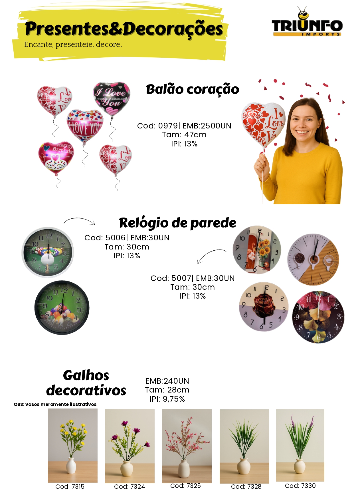 Snake Representações, Importadoras, Importadores, Importados, Triunfo, Bazar, Brinquedos, Mecânica, Peças, Utensílios de Cozinha, Utilidades Domésticas, Ferramentas, Diversos, Papelaria, Decorações, Estampas, Festas, Jardim, Garden, Jardinagem, Utensílios de Inox, Utensílios de Silicone, Utensílios de Bambu, Potes, Copos, Fitas, Sacolas, Laços, Guarda Chuva, Tenda, Cadeira, Sacola, Presentes, Laço, Balão, Relógio, Galhos Decorativos, Bomboniere, Vaso de Vidro, Castiçal, Travessa, Travessa de Vidro, Chaveiros, Lanterna, Fita, Fita Isolante, Fita Adesiva, Tesoura, Pote, Porta Condimentos, Descascador, Copo de Vidro, Assadeira, Formas, Concha, Escumadeira, Pincel, Colher, Espátula, Peneira, Descanso de Panela, Prato Raso, Pratos, Prato Fundo, Papel para Air Fryer, Fruteira, Saladeira, Máquina de Moer, Cortina, Prendedores, Esfregão de Nylon, Corda, Pano Multiuso, Perfex, Balança Digital, Maquiagem, Alicate, Feltro Protetor, Irrigação de Jardim, Engate de Mangueira, Fita Kinésio, Bandagem Muscular, Bola de Tênis, Raquete, Automotivos, Palheta Automotiva, Lona Leve Impermeável, Cinta para Amarração, Cinta para Amarração e Catraca, Cinta com Catraca, Escovas, Escova de Aço, Fio de Nylon, Fusíveis Automotivo, Extensor Elástico, Abraçadeira de Nylon, Enforca Gato, Disco de Corte, Lixa Flap, Trena, Chaves, Chaves de Fenda, Chave Phillips, Estilete, Escova de Aço, Martelo, Pincel de Pintura, Pincéis de Pintura, Betumadeira, Chave Allen, Serra Mármore, Serra, Esmerilhadeira, Parafusadeira, Brinquedos Infantil, Carros de Controle Remoto, Boias, Bonecas, Bolas, Brinquedos, Robô, Teclado Musical, Princesas, Heróis, Dinossauros, Policial, Temáticos, Sereia, Beleza Fashionista, Kit Cozinha, Tambor, Croco Pesca, Kit Pescaria, Armas de Brinquedo, Arco e Flecha, Pistola D'Água, Armas D'Água, Turbo Água, Armas de água, Disco Voador
