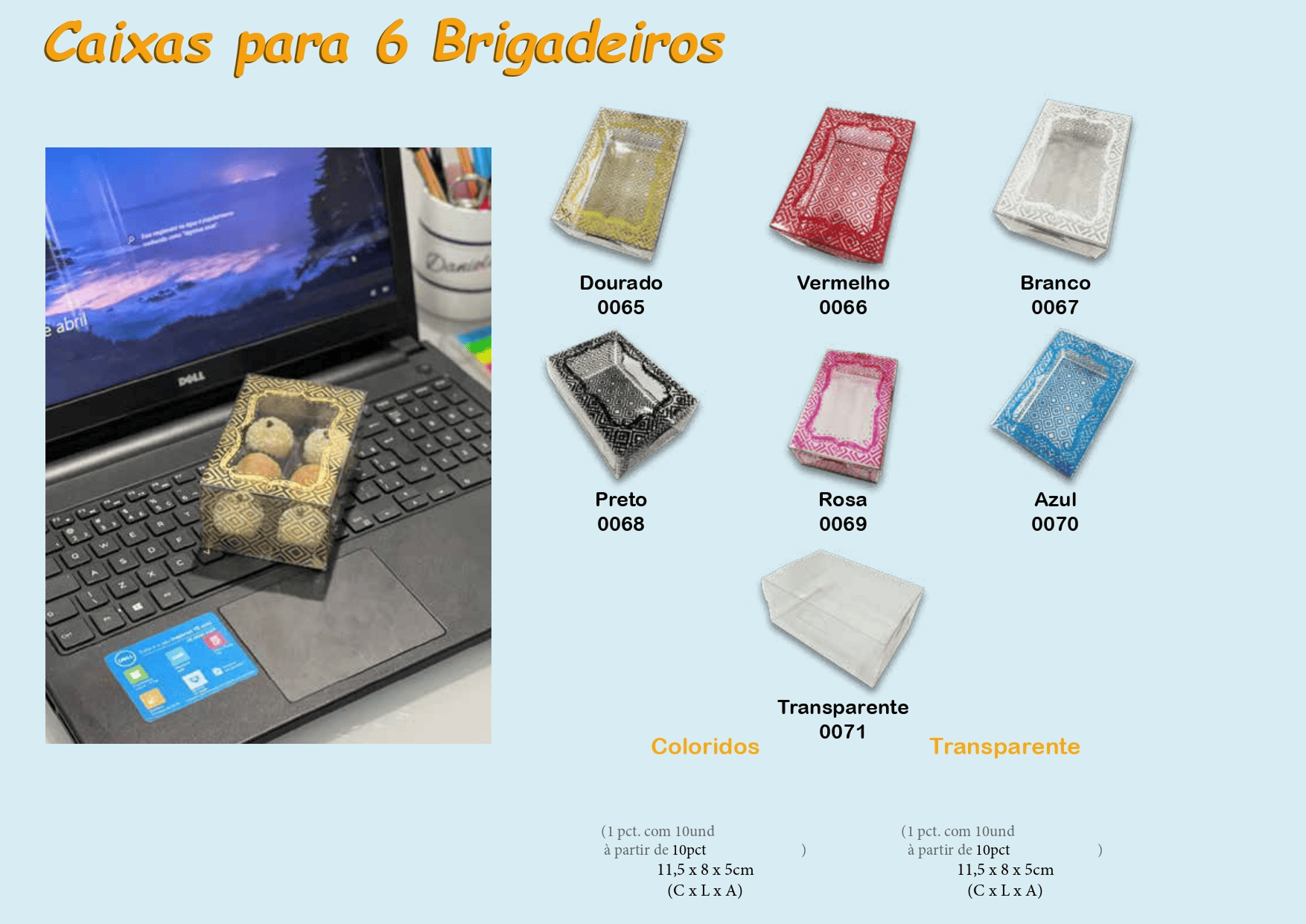 Snake Representações, Artigo de Festas, Festas, Embala Cristal, Caixas, Caixas para 6 brigadeiros, Caixas Color para 6 Brigadeiros, Caixa Brigadeiro, Caixa Dourada para 6 Brigadeiro, Caixa Vermelho para 6 Brigadeiro, Caixa Branco para 6 Brigadeiro, Caixa Preto para 6 Brigadeiro, Caixa Rosa para 6 Brigadeiro, Caixa Azul para 6 Brigadeiro, Caixa Transparente para 6 Brigadeiro