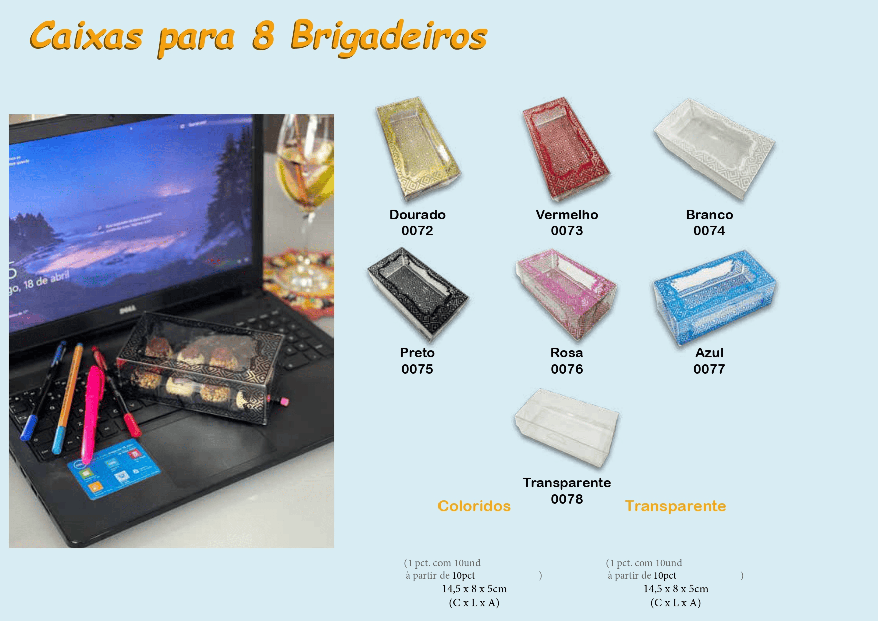 Snake Representações, Artigo de Festas, Festas, Embala Cristal, Caixas, Caixas para 8 brigadeiros, Caixas Color para 8 Brigadeiros, Caixa Brigadeiro, Caixa Dourada para 8 Brigadeiro, Caixa Vermelho para 8 Brigadeiro, Caixa Branco para 8 Brigadeiro, Caixa Preto para 8 Brigadeiro, Caixa Rosa para 8 Brigadeiro, Caixa Azul para 8 Brigadeiro, Caixa Transparente para 8 Brigadeiro